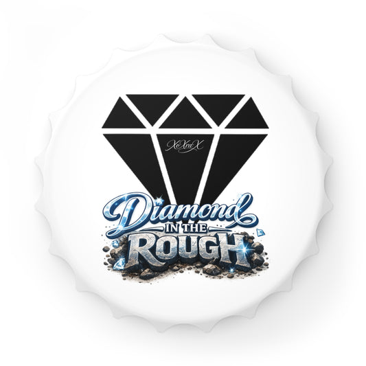 Bottle Opener "Diamond in the Rough"