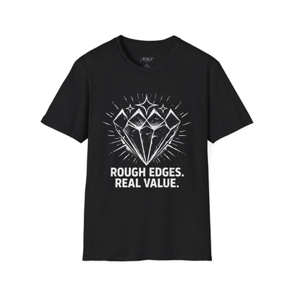 Softstyle "Rough Edges. Real Value." T-Shirt