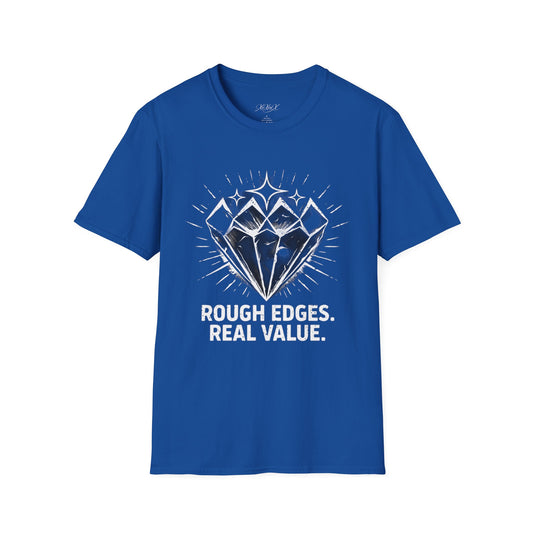 Softstyle "Rough Edges. Real Value." T-Shirt