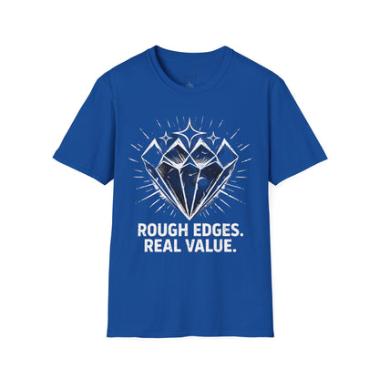 Softstyle "Rough Edges. Real Value." T-Shirt