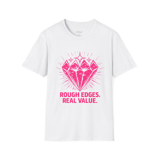 Softstyle Pink "Rough Edges. Real Value." T-Shirt