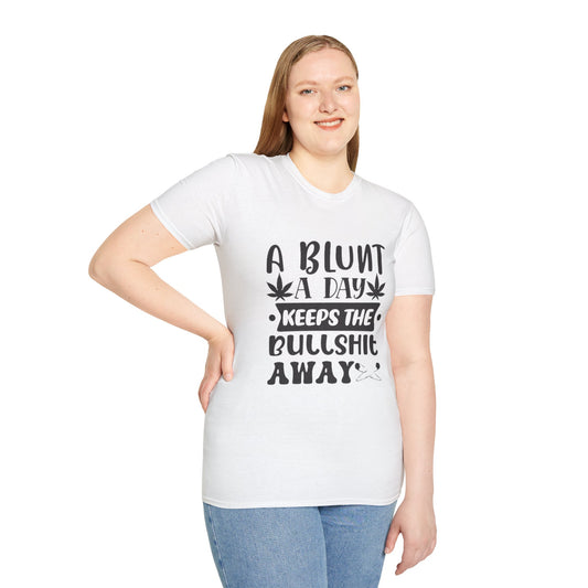 Softstyle "A Blunt A Day Keeps The Bullsh*t Away" T-Shirt