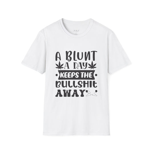 Softstyle "A Blunt A Day Keeps The Bullsh*t Away" T-Shirt